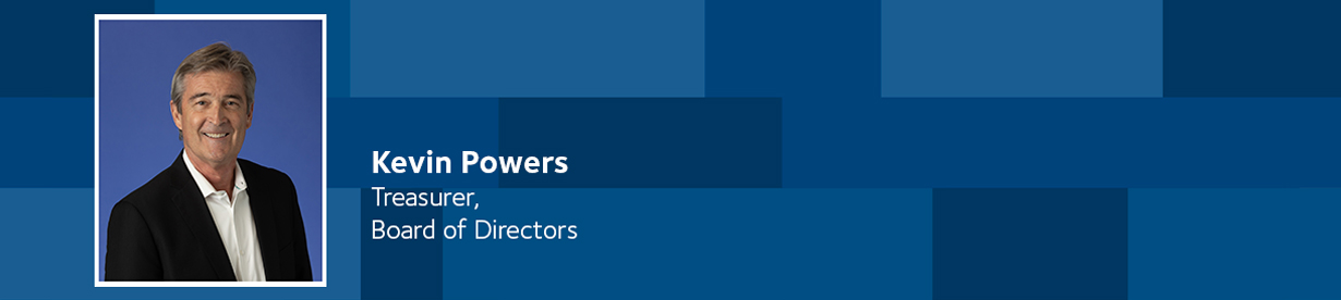 Kevin Powers, Treasurer, Board of Directors